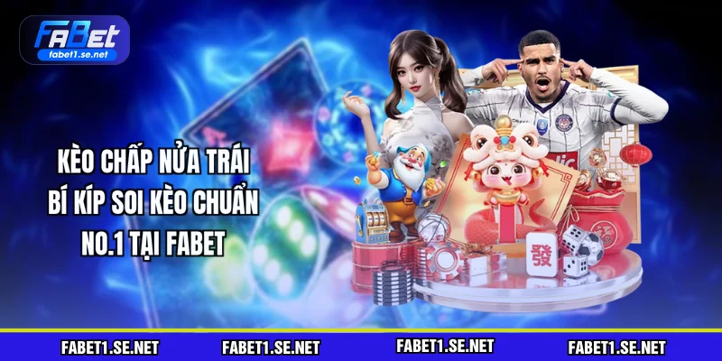 keo-chap-nua-trai-bi-kip-soi-keo-chuan-no-1-tai-fabet